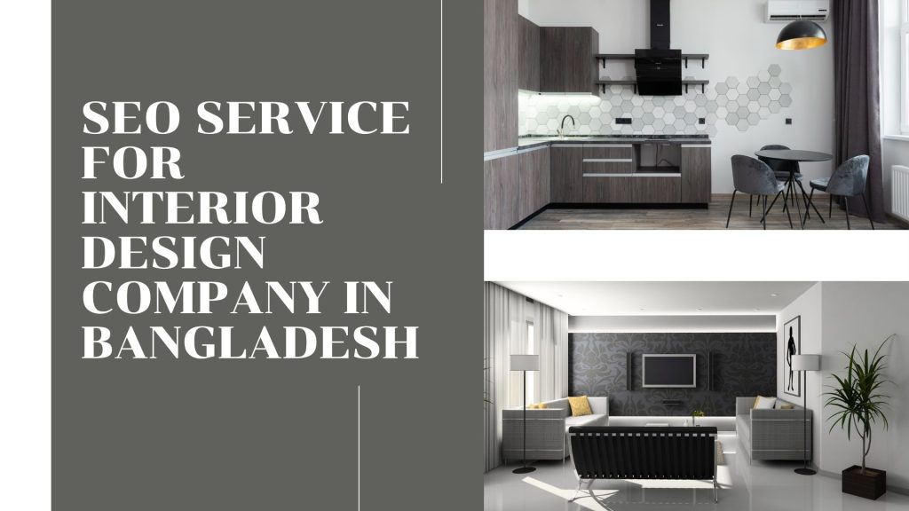 SEO Service for Interior Design Company in Bangladesh