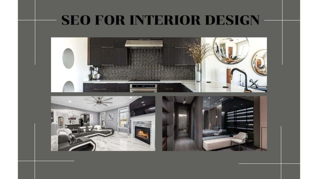 SEO  for Interior Design Company 