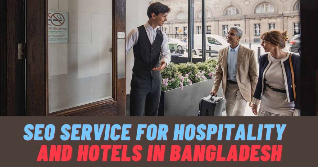 SEO for Hospitality and Hotels in Bangladesh