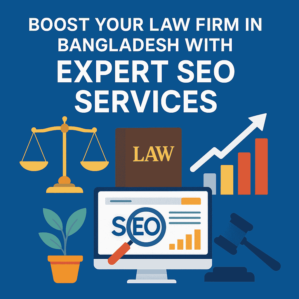 Boost Your Law Firm in Bangladesh with Expert SEO Services