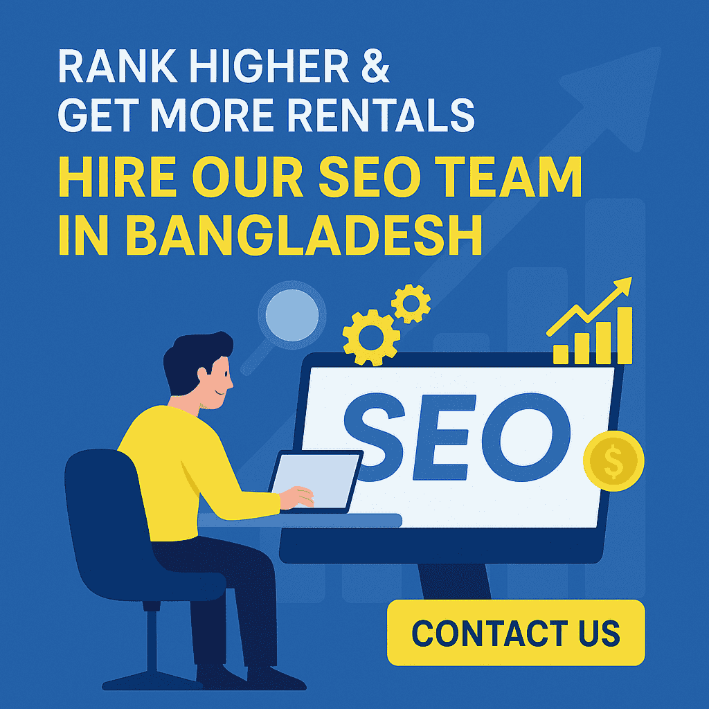 Rank Higher & Get More Rentals – Hire Our SEO Team in Bangladesh