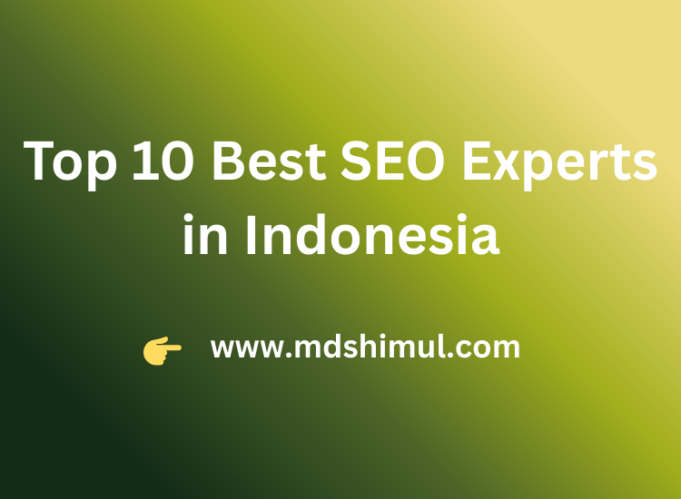 Top 10 Best SEO Experts in Indonesia - SEO Consultant