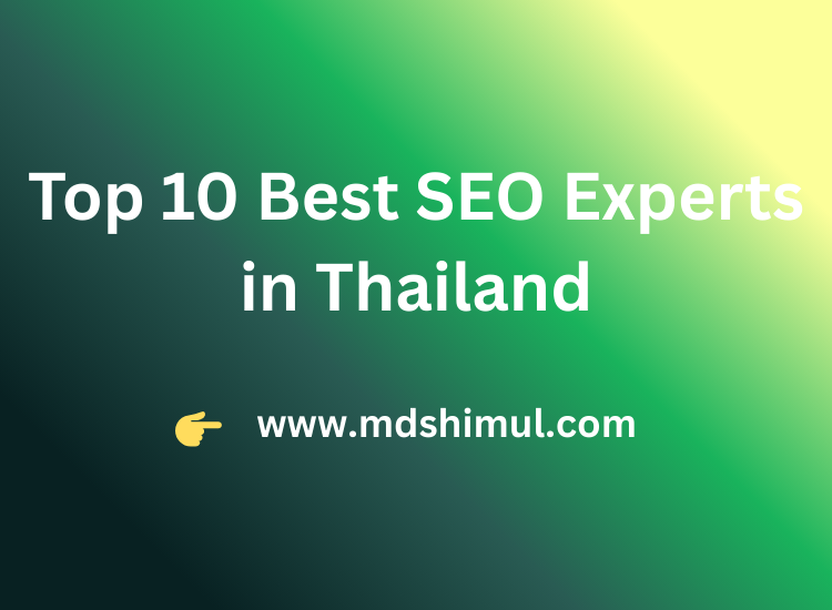 Top 10 Best SEO Experts in Thailand 2025 - SEO Consultant