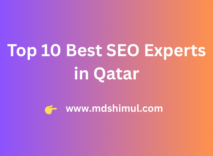 Top 10 Best SEO Experts in Qatar 2025 - SEO Consultant