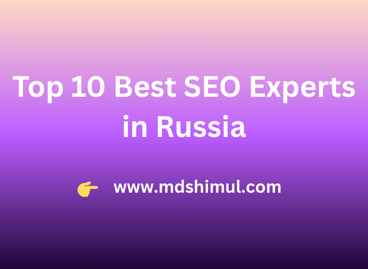 Top 10 Best SEO Experts in Russia