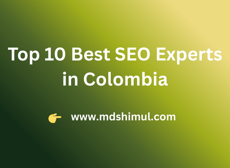Top 10 Best SEO Experts in Colombia – Top 10 in 2026