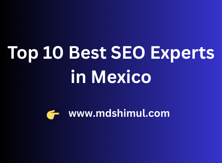 Top 10 Best SEO Experts in Mexico – Top 10 in 2026